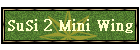 SuSi 2 Mini Wing