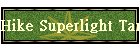 Hike Superlight Tandem