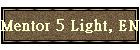 Mentor 5 Light, EN-B