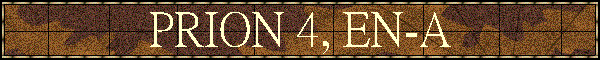 PRION 4, EN-A