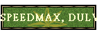 SPEEDMAX, DULV