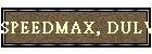 SPEEDMAX, DULV